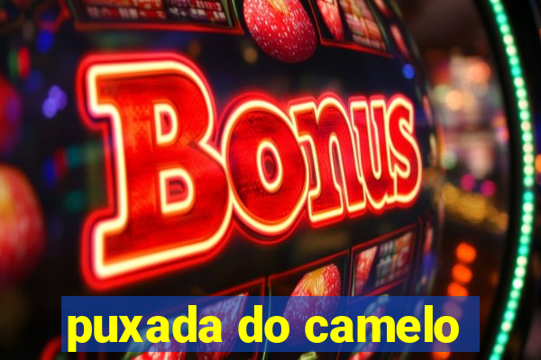 puxada do camelo